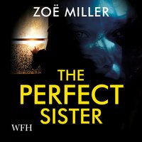 The Perfect Sister - Zoe Miller