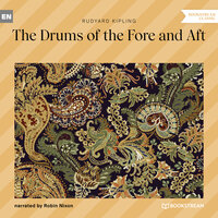 The Drums of the Fore and Aft - Rudyard Kipling