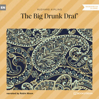 The Big Drunk Draf' - Rudyard Kipling
