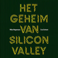 Het geheim van Silicon Valley - Eva Schram, Wibe Wagemans