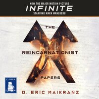 The Reincarnationist Papers - D. Eric Maikranz