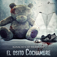 El osito Cochambre - Ignacio Cid Hermoso