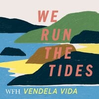 We Run the Tides - Vendela Vida