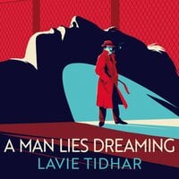A Man Lies Dreaming - Lavie Tidhar