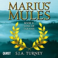 Marius' Mules VIII: Sons of Taranis - S.J.A. Turney