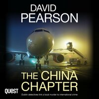 The China Chapter: Dublin detectives link a local murder to international crime: The Dublin Homicides Book 3 - David Pearson