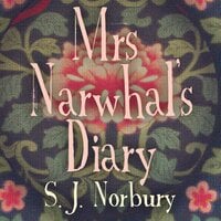 Mrs Narwhal's Diary - S.J. Norbury