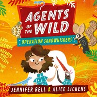 Agents of the Wild: Operation Sandwhiskers: Agents of the Wild Book 3 - Jennifer Bell