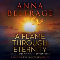 A Flame through Eternity - Anna Belfrage
