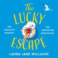 The Lucky Escape - Laura Jane Williams