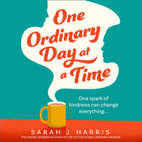 One Ordinary Day at a Time