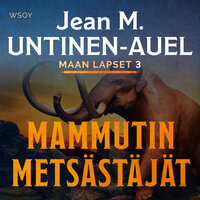 Mammutin metsästäjät - Jean M. Untinen-Auel