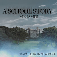 A School Story - M.R. James