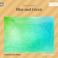 Blue and Green - Virginia Woolf