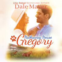 Gregory: A Hathaway House Heartwarming Romance - Dale Mayer
