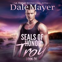 SEALs of Honor: Troy - Dale Mayer