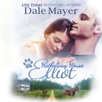 Elliot: A Hathaway House Heartwarming Romance - Dale Mayer
