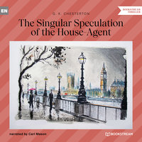 The Singular Speculation of the House-Agent - G.K. Chesterton