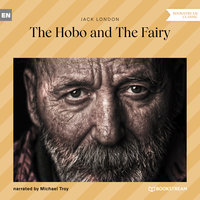 The Hobo and the Fairy - Jack London