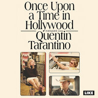 Once Upon a Time in Hollywood - Quentin Tarantino