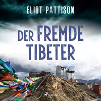 Der fremde Tibeter - Eliot Pattison