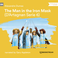 The Man in the Iron Mask - D'Artagnan Series, Vol. 6 - Alexandre Dumas