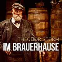Im Brauerhause - Theodor Storm
