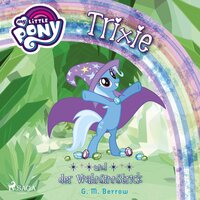 My Little Pony: Trixie und der Wahnsinnstrick - G.M. Berrow