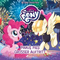 My Little Pony - Beyond Equestria: Pinkie Pies großer Auftritt - G.M. Berrow