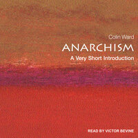 Anarchism: A Very Short Introduction - Colin Ward