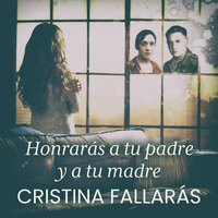 Honrarás a tu padre y a tu madre - Cristina Fallarás