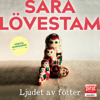 Ljudet av fötter - Första Monikabok - Sara Lövestam
