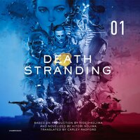 Death Stranding, Vol. 1: The Official Novelization - Hitori Nojima