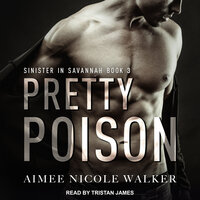 Pretty Poison - Aimee Nicole Walker
