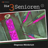 Die 3 Senioren, Folge 4: Diagnose Mörderisch - Erik Albrodt