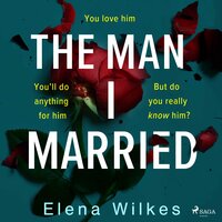 The Man I Married - Elena Wilkes