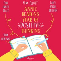 Annie Beaton's Year of Positive Thinking - Mink Elliott