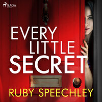 Every Little Secret - Ruby Speechley