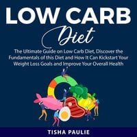 Low Carb Diet - Tisha Paulie