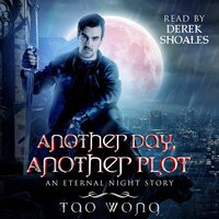 Another Day, Another Plot - Tao Wong