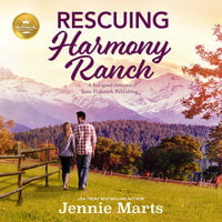 Rescuing Harmony Ranch - Jennie Marts