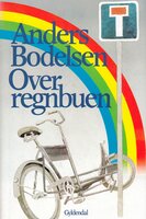 Over regnbuen - Anders Bodelsen
