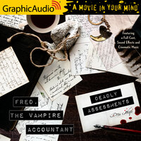Deadly Assessments [Dramatized Adaptation]: Fred, the Vampire Accountant 5 - Drew Hayes
