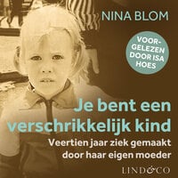 Je bent een verschrikkelijk kind - Nina Blom