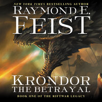 Krondor the Betrayal - Raymond E. Feist