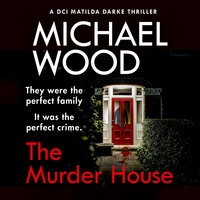 The Murder House - Michael Wood