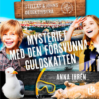 Mysteriet med den försvunna guldskatten - Anna Ihrén