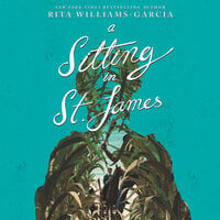 A Sitting in St. James - Rita Williams-Garcia