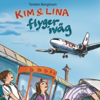 Kim & Lina flyger iväg - Torsten Bengtsson