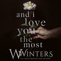And I Love You The Most - Willow Winters, W. Winters